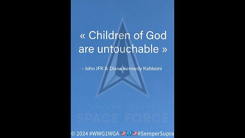 "Our Children of God are Untouchable" - With Love and Light, Pascal JFK & Diana Kennedy Kahlooni #SemperSupra 🇺🇸 #WWG1WGA