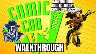 Martinsburg Public Library's Comic Con 2022 Walkthrough