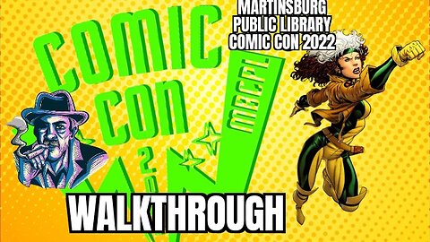 Martinsburg Public Library's Comic Con 2022 Walkthrough