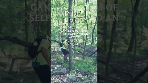 Mindful Hiking Practices and Benefits.