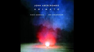 John Abercrombie - Animato [whole album]
