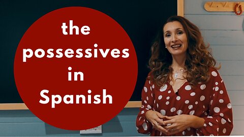 Learn the Spanish POSSESSIVES - mi, tu, su, nuestro/a, vuestro/a, su... AND MORE