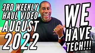 3rd Weekly Haul Video August 2022 We Have Packages