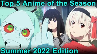 Best Anime of Summer 2022 Season!