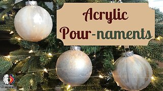 POUR-NAMENTS - Acrylic Pour Christmas Ornaments How-To