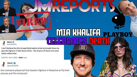 Mia Khalifa PRAISES mass killing of civilians in Israel & gets FIRED for it