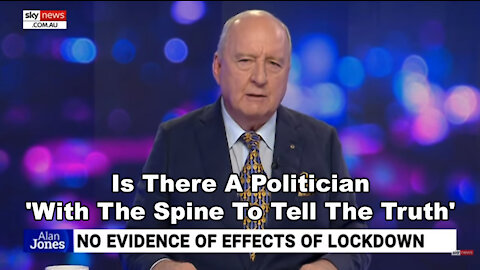 Is There A Politician 'With The Spine To Tell The Truth' On COVID-19 - Alan Jones