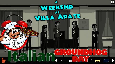 A Weekend at Villa Apate - Italian Groundhog Day