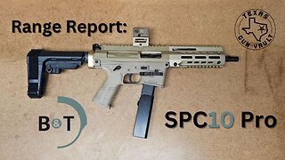 Range Report: B&T SPC10 Pro