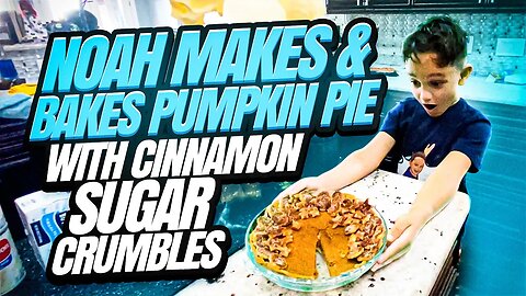 Noah makes & bakes pumpkin pie with cinnamon sugar crumbles, best recipe for Halloween!