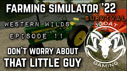 Farming Simulator 22: Western Wilds Episode 11