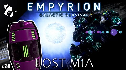 No One Will Believe Me! | Ep39 | Empyrion Galactic Survival | Lost Mia