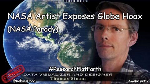 NASA Artist Exposes Globe Hoax & Flat Earth (NASA Parody)