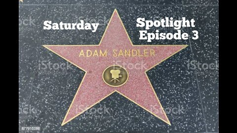 Extremely Awesome Podcast Saturday Spotlight Episode 3: Adam Sandler