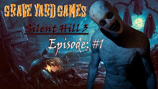 (GraveYard Games) Silent Hill 3: Episode #1