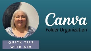 Quick Tips With Kim - Canva Folder Organization