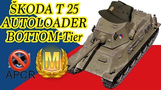 World of Tanks Škoda T 25 ACE TANKER W/ AUTOLOADER BOTTOM TIER