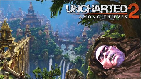 UNCHARTED 2: AMONG THIEVES #24 - O Caminho Para Shambhala!