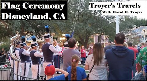 Flag Ceremony at Disneyland, California with Troyer's Travels
