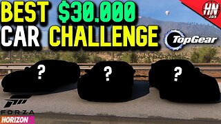 Forza Horizon 5 Best $30,000 Car Challenge!​