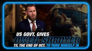 U.S. Government Gives Owen Shroyer Til The End Of October To Turn Himself In To Jail