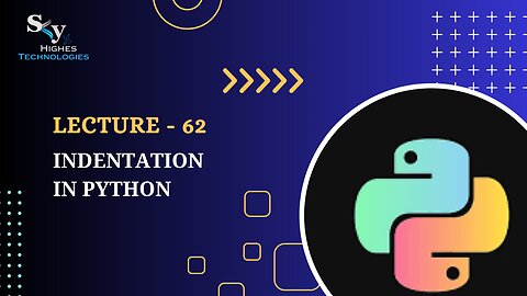 62. Indentation in Python | Skyhighes | Python