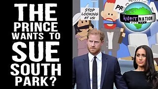 Prince Harry & Meghan Markle Wants to Sue South Park