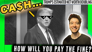 Trump is CRUSHING IT: Increases Net Worth by $4 BILLION Then Pays Fines in CA$H 💰😎💰