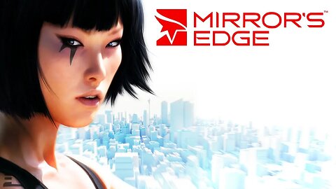 Mirror's Edge - Part 3 (END)
