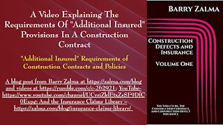 A Video Explaining the Requirements of "Additional Insured" Provisions in a Construction Contract