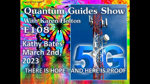 Quantum Guides Show E108 Kathy Bates - THERE IS HOPE & HERE IS PROOF