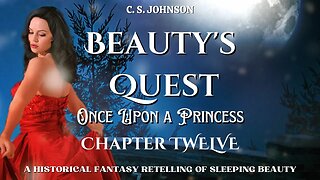 Beauty's Quest (Once Upon a Princess, #2), Chapter 12