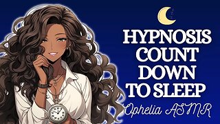 Hypnosis Countdown To Sleep [F4A ASMR] (Sleep Aid) (Relaxation)