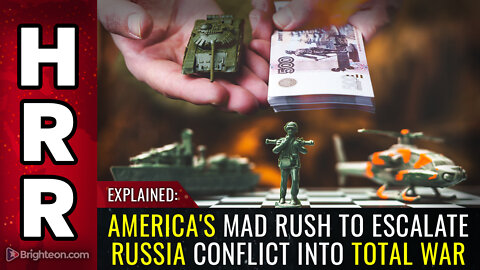 EXPLAINED: America's MAD RUSH to escalate Russia conflict into TOTAL WAR