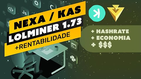 ⛏️😱 NOVO LOLMINER 1.73 - NEXA E KASPA COM MAIS RENTABILIDADE E PERFORMANCE