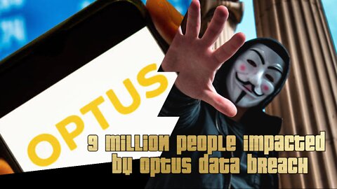Optus Data Hacked- 9 Million People data in Risk