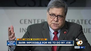 Barr: 'Impossible' for me to do my job