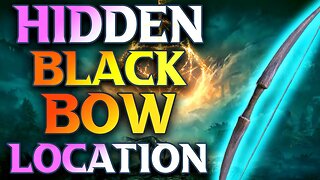 Elden Ring Black Bow Location