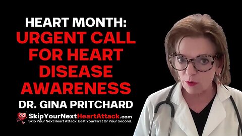 Heart Month: Urgent Call for Heart Disease Awareness | Dr. Gina Pritchard