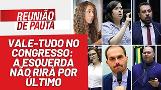 Vale-tudo no Congresso: a esquerda não rirá por último - Reunião de Pauta nº 1237 - 12/7/23