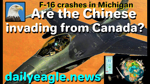 Strange tales of Chinese invasion from Canada, F-16 crash, underground bunkers in Maine