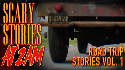 Horrifying Road Trip Stories Vol.1: Real Life Jeepers Creepers? | Scary Stories At 2AM
