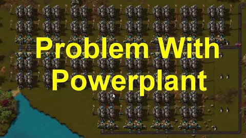 Factorio #24 - Problem With Powerplant