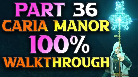 Caria Manor Walkthrough, - Elden Ring Astrologer Playthrough Part 36