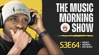 The Music Morning Show: Reviewing Your Music Live! - S3E64