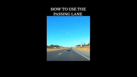 HOW TO USE THE PASSING LANE