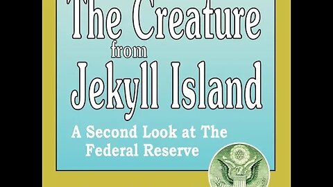 The Creature From Jekyll Island, Second Look At The Federal Reserve