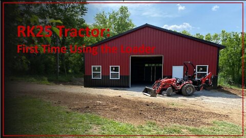 TNT Try New Things - 38: Rural King RK25 Compact Tractor - First Time Using the Loader