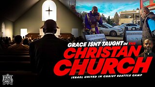 Grace Isn't Taught In The Christian Church