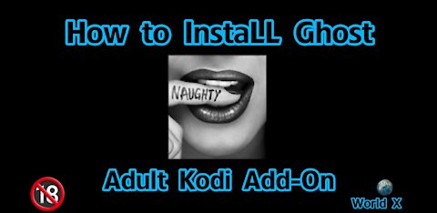 How to install Ghost Adult Kodi Add-on (+18)